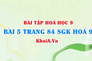 Bài 5 trang 84 SGK Hoá 9: Tính chất Vật lí của Cacbon (C), tính chất hóa học của Cacbon và ứng dụng